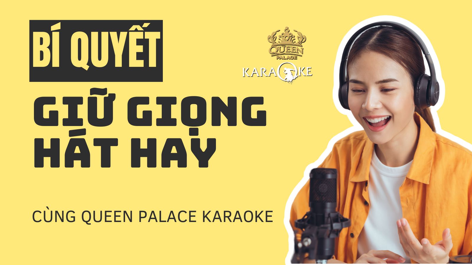 Giữ giọng khỏe – Bí quyết để hát karaoke hết mình